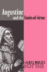 Augustine and the Limits of Virtue