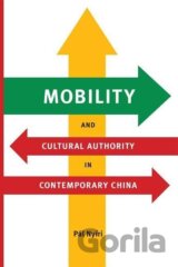 Mobility and Cultural Authority in Contemporary China