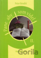 Pane, aby som videl II.