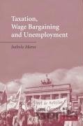 Taxation, Wage Bargaining, and Unemployment