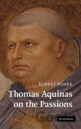 Thomas Aquinas on the Passions