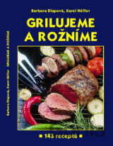 Grilujeme a rožníme