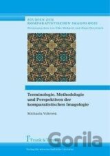 Terminologie, Methodologie und Perspektiven der komparatistischen Imagologie