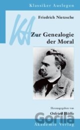 Friedrich Nietzsche: Genealogie der Moral