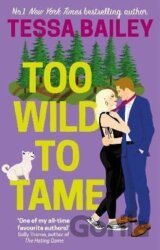 Too Wild to Tame
