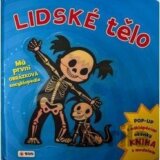 Lidské tělo - Má první obrázková encyklopedie