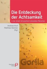 Die Entdeckung der Achtsamkeit