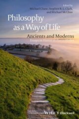 Chase, M: Philosophy as a Way of Life