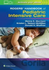 Rogers' Handbook of Pediatric Intensive Care