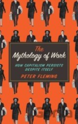 The Mythology of Work