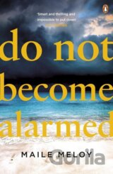 Do Not Become Alarmed