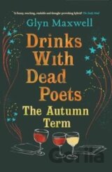 Drinks with Dead Poets: The Autumn Term