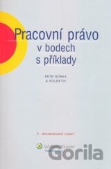 Pracovní právo v bodech s příklady