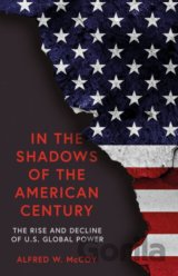 In The Shadows of the American Century