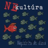 Nekultúra: Nepatrím do davu (Nekultúra)