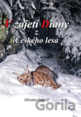 V zajetí Diany z Českého lesa