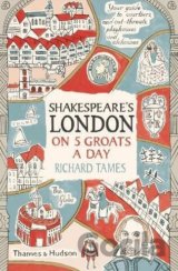 Shakespeare's London on 5 Groats a Day