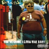 Fatboy Slim:  You've Come A Long Way, Baby LP