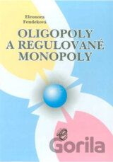 Oligopoly a regulované monopoly