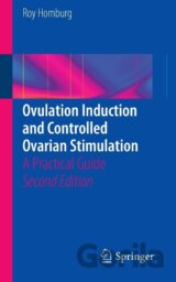 Ovulation Induction and Controlled Ovarian Stimulation