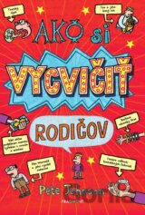 Ako si vycvičiť rodičov