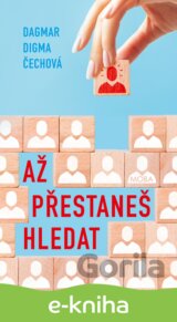 Až přestaneš hledat