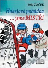 Hokejová pohádka - ... jsme MISTŘI