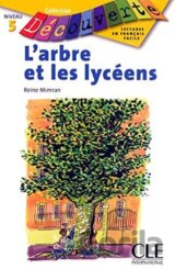 Découverte 6 Adolescents: L´arbre et les lycéens - Livre