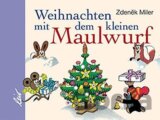 Weihnachten mit dem kleinen Maulwurf