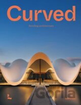Curved: Bending Architecture