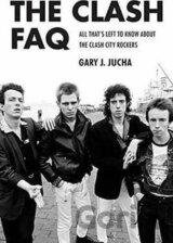 The Clash FAQ: All That s Left to Know About the Clash City Rockers