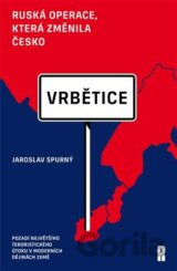 Vrbětice: ruská operace, která změnila Česko