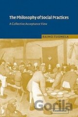 The Philosophy of Social Practices