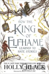 How the King of Elfhame Learned to Hate Stories