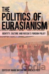 The Politics of Eurasianism