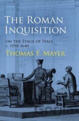 Roman Inquisition on the Stage of Italy, c. 1590-1640