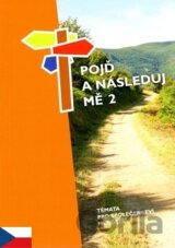 Pojď a následuj mě 2