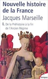 Nouvelle histoire de la France 1. De la Préhistoire a la fin de l´ancien régime