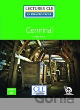 Germinal - Niveau 3/B1 - Lecture CLE en français facile - Livre + Audio téléchargeable