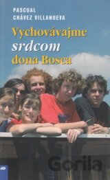 Vychovávajme srdcom dona Bosca