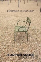 Existentialism Is a Humanism