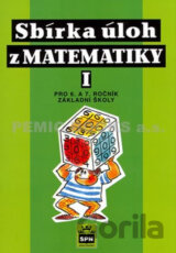 Sbírka úloh z matematiky 1 pro 6. a 7. ročník základní školy