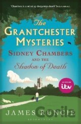 Sidney Chambers and The Shadow of Death: Grantchester Mysteries 1