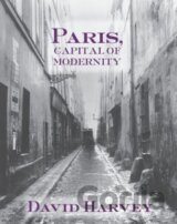 Paris, Capital of Modernity