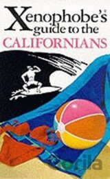 The Xenophobe´s Guide to the Californians