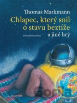 Chlapec, který snil o stavu beztíže a jiné hry