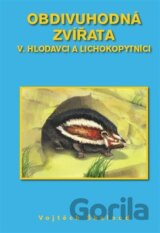 Obdivuhodná zvířata V. - Hlodavci a lichokopytníci