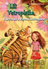 Lili Vetroplaška: Tigrica sa s levom nebozkáva