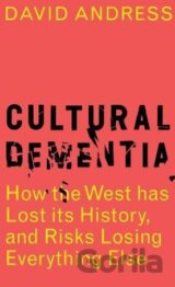 Cultural Dementia