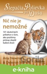Slepačia polievka pre dušu: Nič nie je nemožné